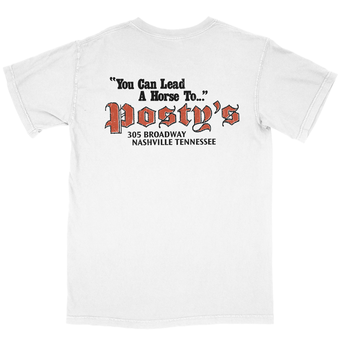 Lead a Horse to Posty's T-Shirt Back